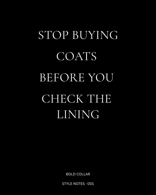 Stop Buying Coats Before You Check the Lining